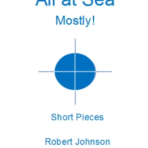 All at Sea – Mostly! PDF 2017 Edition 83 Pages