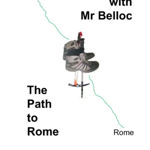 Walking with Mr Belloc PDF 2024 Edition 232 Pages